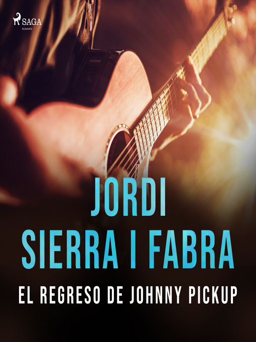 Title details for El regreso de Johnny Pickup by Jordi Sierra i Fabra - Wait list